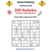 500 Genius Level Sudoku Puzzles and Answers Beta Series Volume 1: Easy to See Large Clear Print