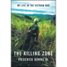 The Killing Zone: My Life in the Vietnam War