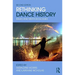 Rethinking Dance History: Issues and Methodologies