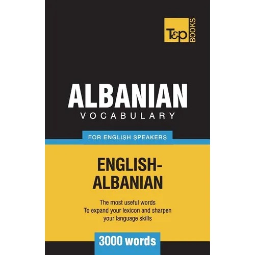Albanian vocabulary for English speakers - 3000 words