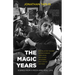 The Magic Years: Scenes from a Rock-And-Roll Life