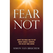 Fear Not: What the Bible has to say about angels, demons, the occult and Satan