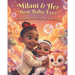 Milani & Her Best Baby Ever: A Dreamling Guide to Big Sister Love