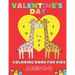 Valentine's Day Coloring Book For Kids Ages 4-8: Gift For Children