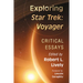 Exploring Star Trek: Voyager: Critical Essays
