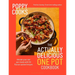 Poppy Cooks: The Actually Delicious One Pot: The Instant Sunday Times Bestseller