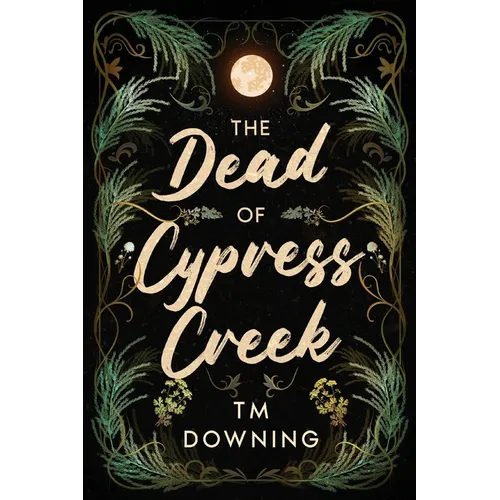 The Dead of Cypress Creek
