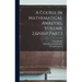 A Course in Mathematical Analysis, Volume 2, Part 1