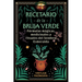 Recetario de la Bruja Verde: Fórmulas Mágicas, Medicinales Y Rituales del Sendero Esmeralda