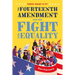 Whose Right Is It? the Fourteenth Amendment and the Fight for Equality