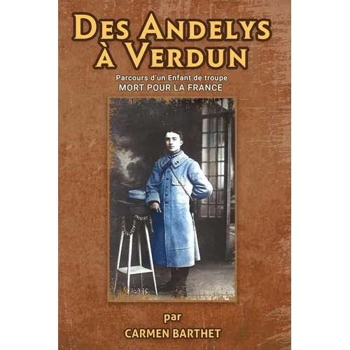 Des ANDELYS à VERDUN