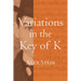 Variations in the Key of K