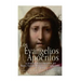 Los Evangelios Apócrifos: La Historia de los Apócrifos del Nuevo Testamento que no se Incluyeron en la Biblia