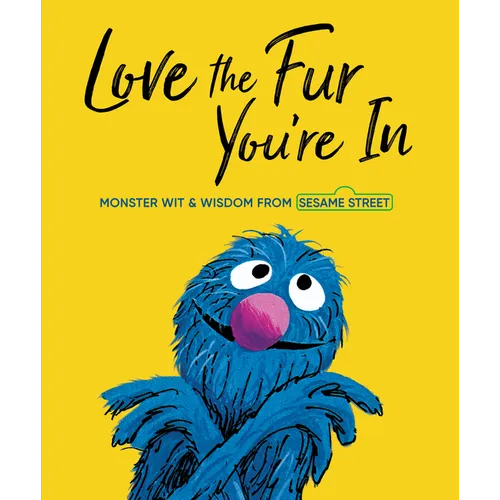 Love the Fur You're in (Sesame Street)