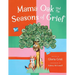 Mama Oak and the Seasons of Grief
