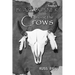 Among the Crows: Blaze Donner Vol 4