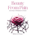 Beauty from Pain: Seven Days of Affirmations for Women