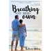 Breathing On Her Own