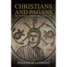 Christians and Pagans: The Conversion of Britain from Alban to Bede