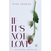 If It's Not Love