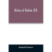 History of Hudson, N.H.: formerly a part of Dunstable, Mass., 1673-1733, Nottingham, Mass., 1733-1741, District of Nottingham, 1741-1746, Notti