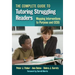 The Complete Guide to Tutoring Struggling Readers--Mapping Interventions to Purpose and Ccss