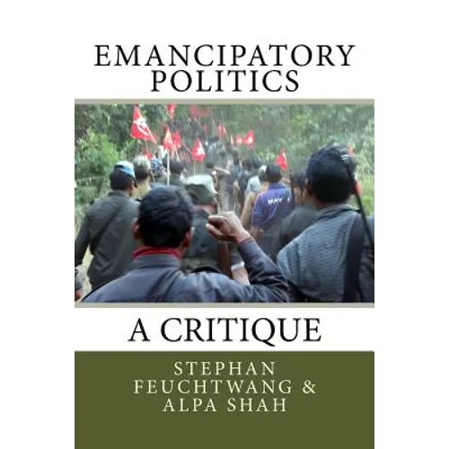 Emancipatory Politics: A Critique