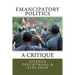 Emancipatory Politics: A Critique