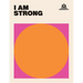 I Am Strong