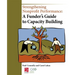 Strengthening Nonprofit Performance: A Funder's Guide to Capacity Building