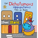 The Dichotomous Hippopotamus Tries on Shoes