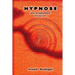 Hypnose: lære at hypnotisere trin for trin