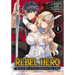 Rebel Hero: I Will Use My Skills to Control the Scheming Princess's Heart and Body (Manga) Vol. 1