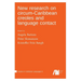 New research on circum-Caribbean creoles and language contact