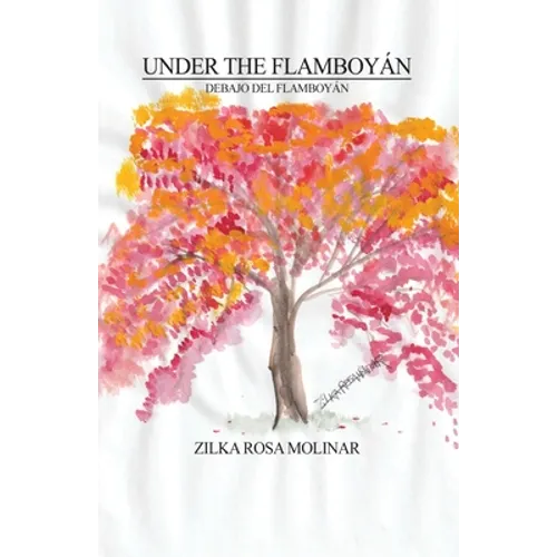 Under the Flamboyán: Debajo del Flamboyán
