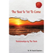 The Best Is Yet To Come: Relationships by The Book