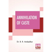 Annihilation Of Caste: With A Reply To Mahatma Gandhi