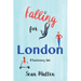 Falling for London: A Cautionary Tale