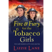 Fire and Fury for the Tobacco Girls