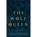 The Wolf Queen