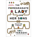 The Pomegranate Lady and Her Sons: Selected Stories