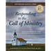 Responding to the Call of Ministry: A Study Manual and Workbook for Ministers