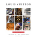 Louis Vuitton: The Fashion Icons