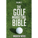 The Golf Marketing Bible: Volume 2