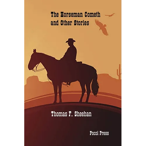 The Horseman Cometh and Other Stories