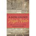A Fatal Gilded High Note