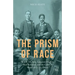 The Prism of Race: W.E.B. Du Bois, Langston Hughes, Paul Robeson, and the Colored World of Cedric Dover