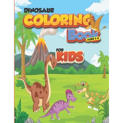 Dinosaur coloring book for kids ages 4-8: Coloring Pages of dino for Little Kids Age 2-4, 4-8, Boys, Girls, Preschool and Kindergarten-Great Gift for