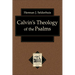 Calvin's Theology of the Psalms