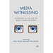 Media Witnessing: Testimony in the Age of Mass Communication